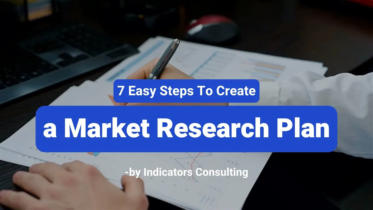 7 Easy Steps To Create a Market Research Plan | Market Research Process