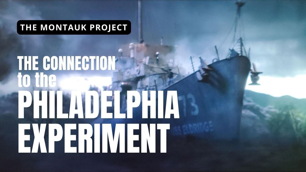 The Montauk Project & The Connection to The Philadelphia Experiment