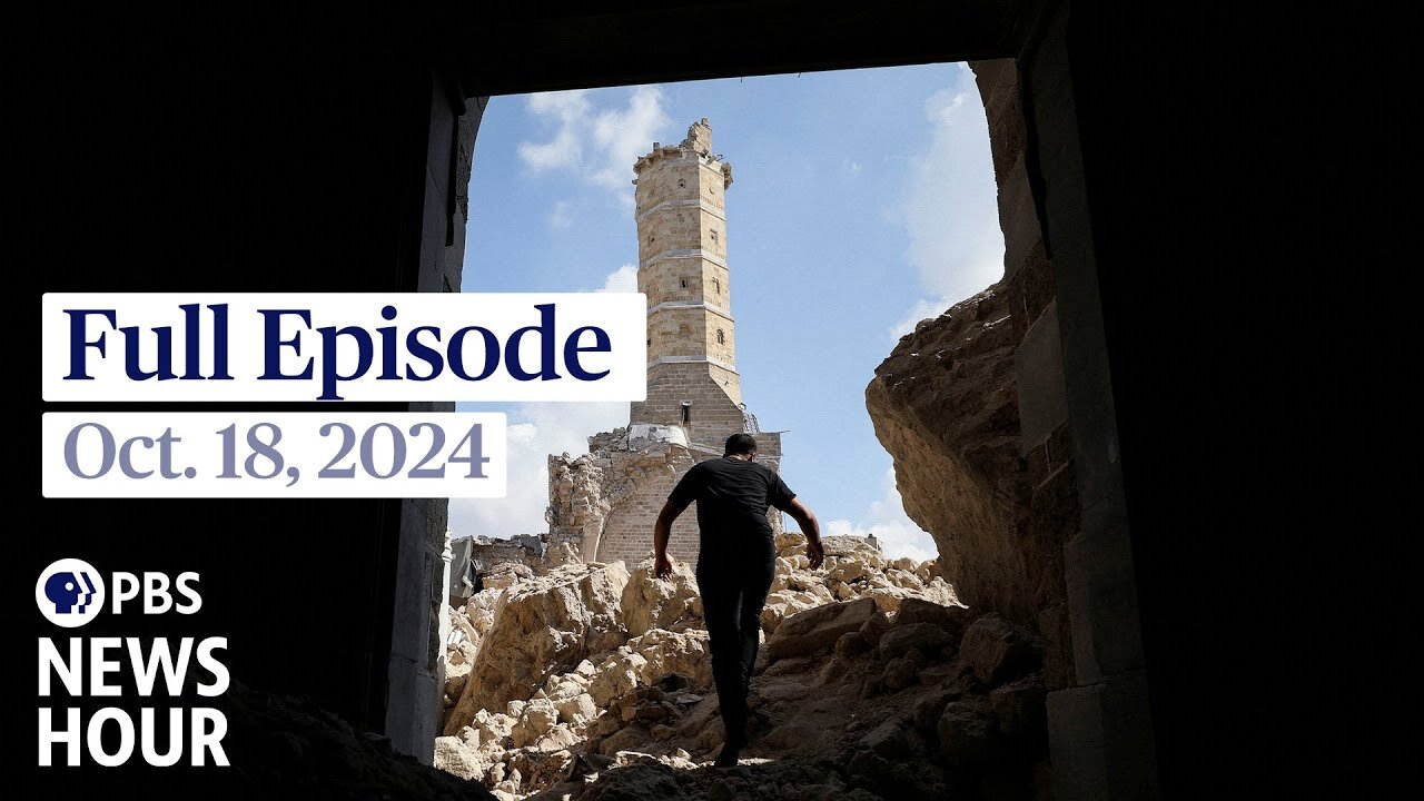 PBS News Hour full episode, Oct. 18, 2024