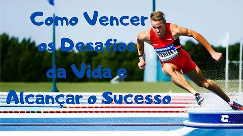 🤔🤩 MOTIVAÇÃO: A CHAVE PARA VENCER OS DESAFIOS DA VIDA 🤩