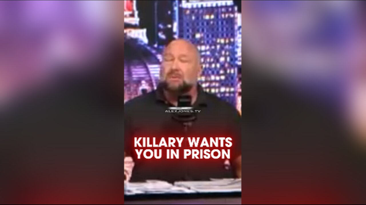 Alex Jones: Hillary Clinton Calls For Arresting Trump Supporters - 9/17/24