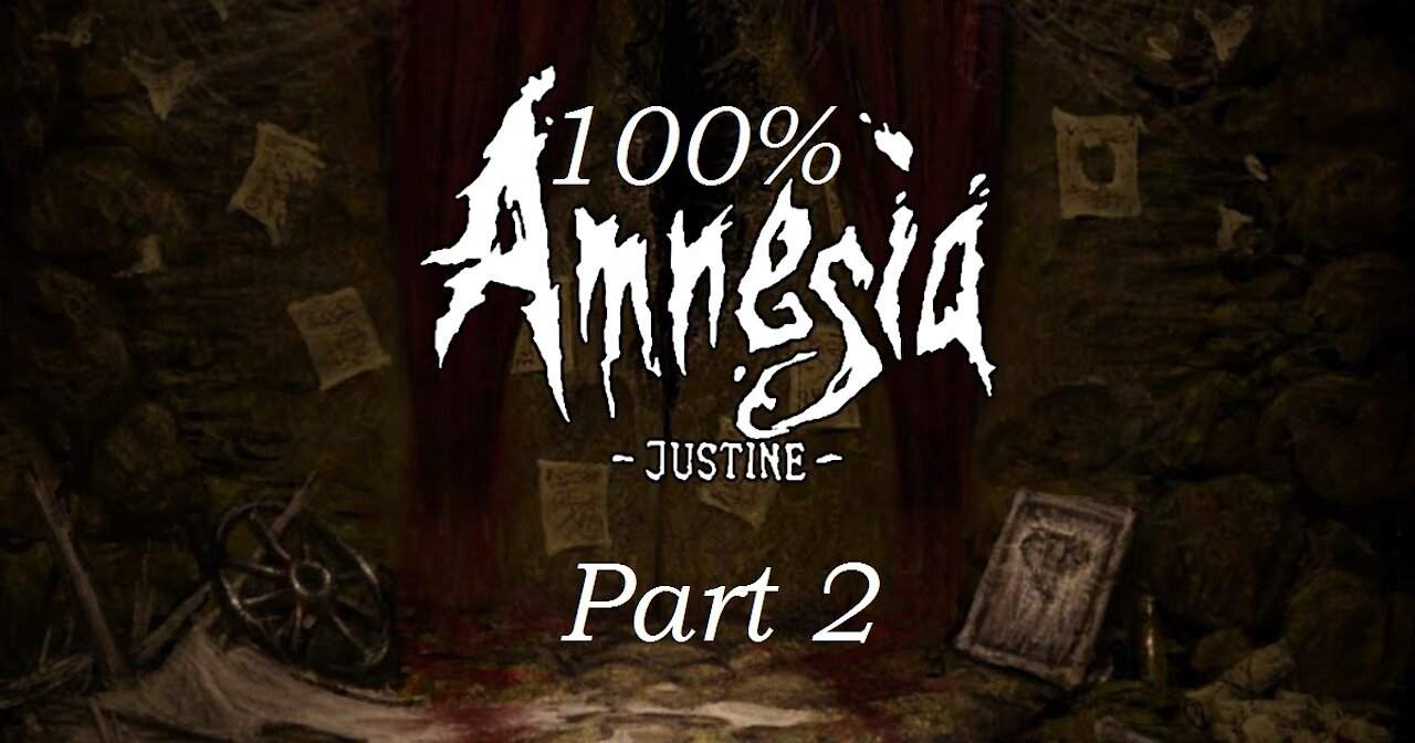 Road to 100%:Amnesia Justine P2