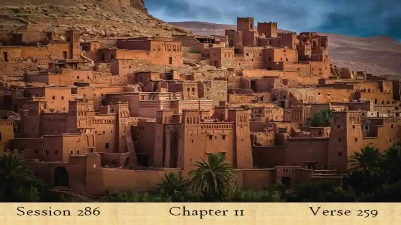 A ghost Town Comes to Life! - Session 286 - The Cow - Verse 259 Tafsir