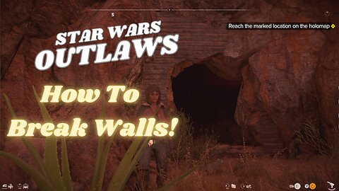 Star Wars Outlaws | How to Break Walls