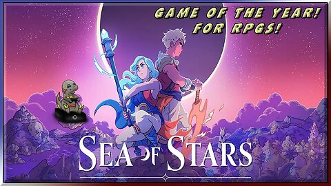 Turn based RPG DONE RIGHT! - Sea of Stars Review #review