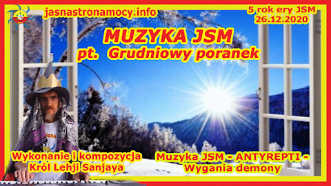 Grudniowy poranek – Wykonanie i kompozycja Władca Lehji Sanjaya – Muzyka JSM – ANTYREPTI