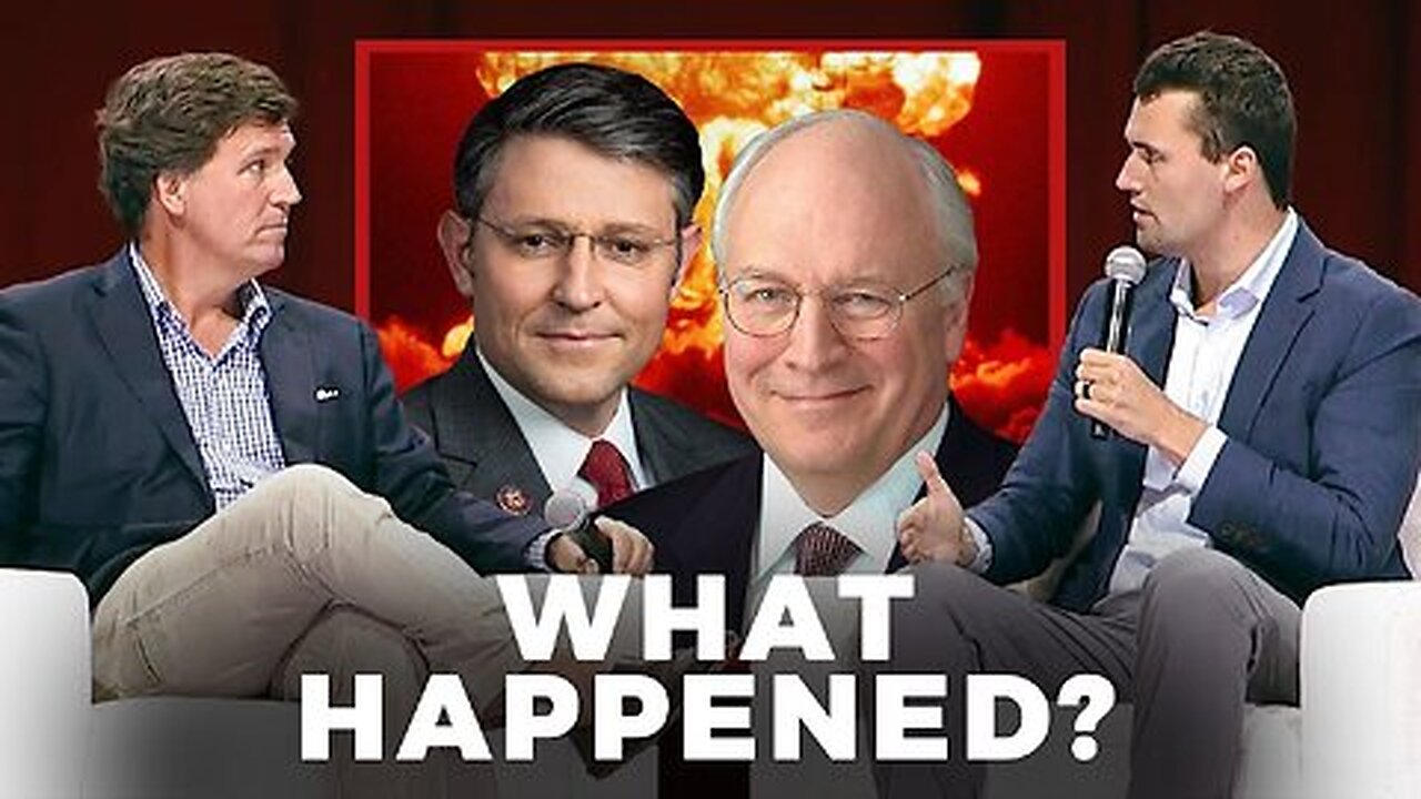 Tucker Carlson: Is Mike Johnson the New Dick Cheney "Monster?" - Charlie Kirk