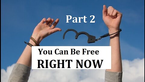 You Are Free Right Now: Freedom Lies in Where We Place Our Attention (Freedom Series 2/3)