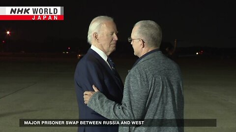 Major prisoner swap between Russia and WestーNHK WORLD-JAPAN NEWS| RN