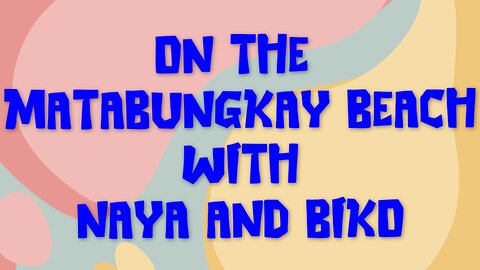 On the Matabungkay Beach with Naya and Biko