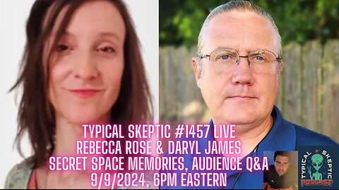 Secret Space Memories, Timeline Wars, Audience Q&A - Rebecca Rose, Daryl James - TSP 1457