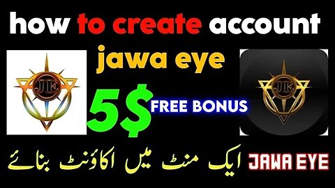 How To Create Jawa Eye Account Hindi Urdu | 10$ USDT Free Bonus | Jawa Eye Ka Account Kaise Banaye