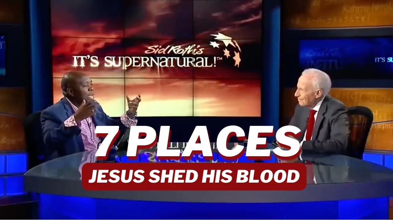 MUST WATCH: 7 Places Jesus Shed His Blood For You!
