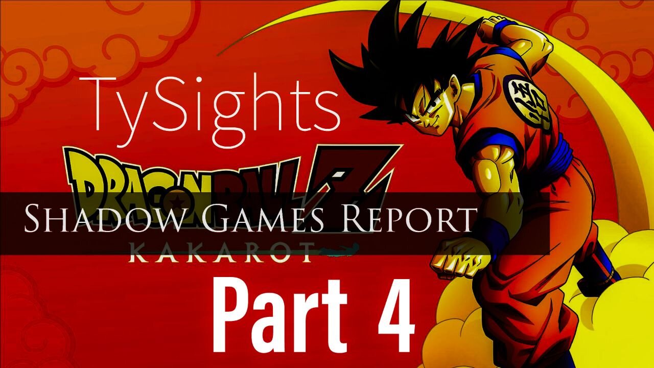 Com Disruption Failsafes / #DragonballZKakarot - Part 4 #TySights #SGR 7/19/24 2pm