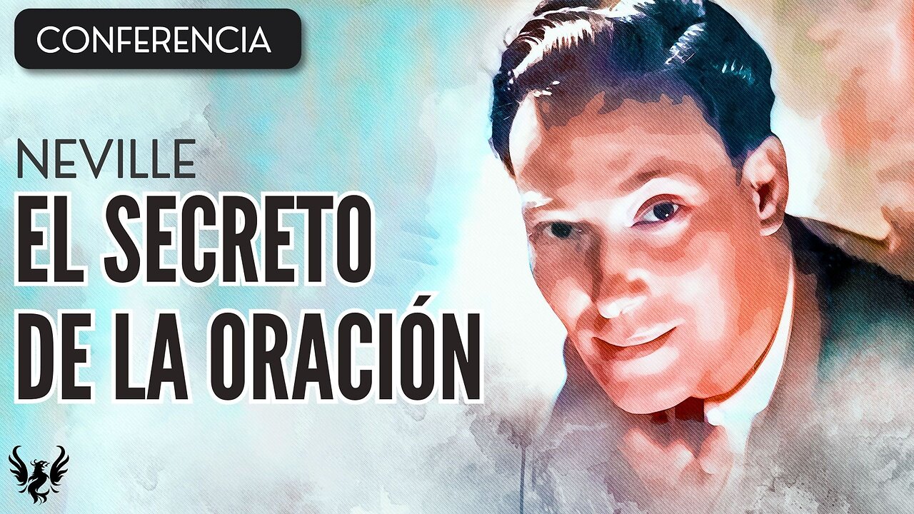 💥 NEVILLE GODDARD ❯ El Secreto de la Oracion ❯ CONFERENCIA COMPLETA 📚