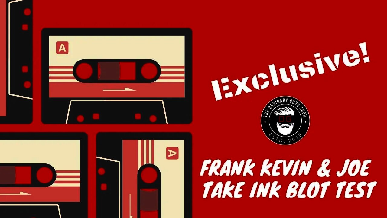 Frank Kevin and Joe take an InkBlot Test