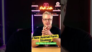 New Animal Farm Strategy