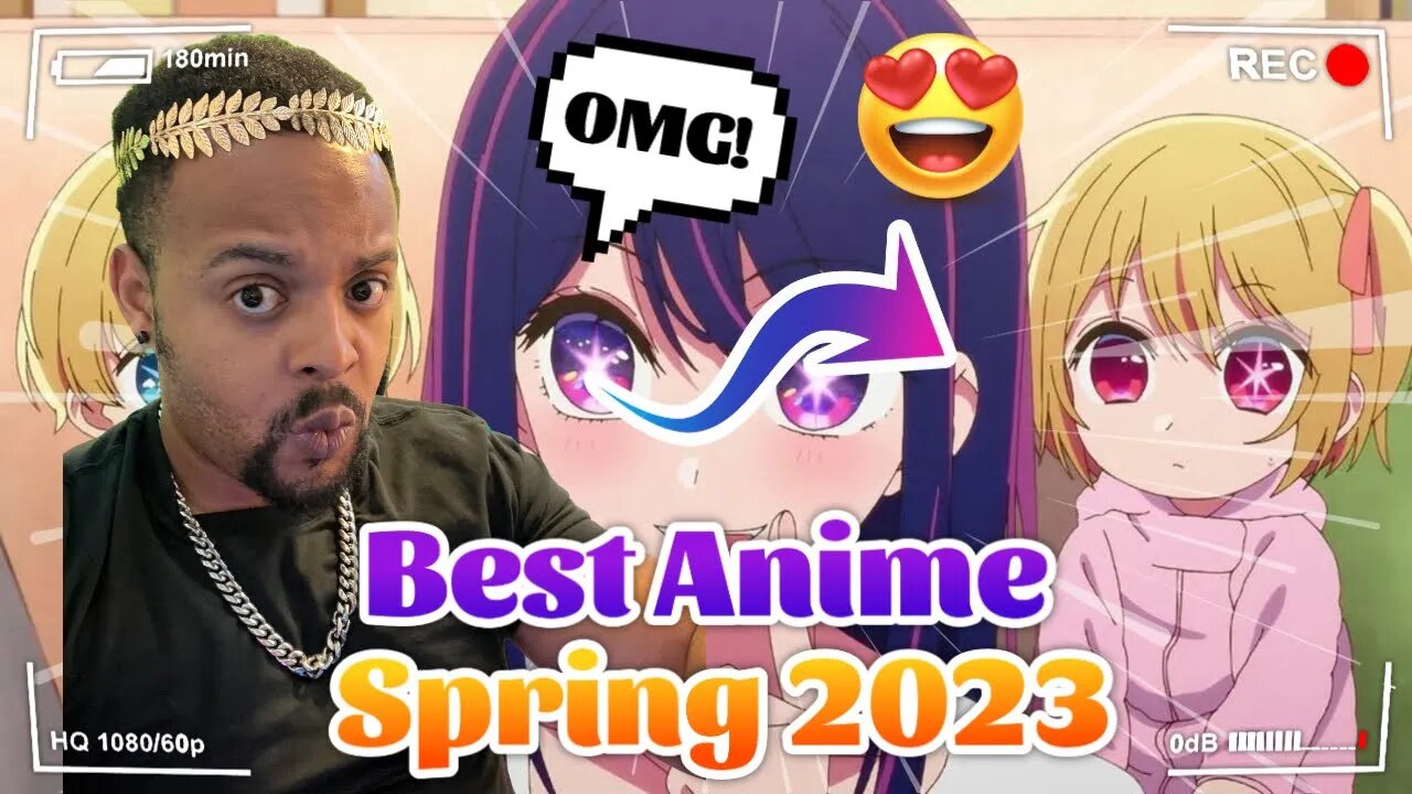 The Best Anime Of Spring 2023 That I Reacted To