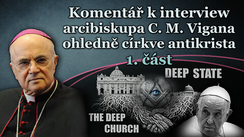 Komentář k interview arcibiskupa C. M. Vigana ohledně církve antikrista /1. část/