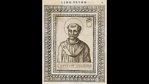 The Popes: Pope St. Linus