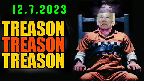 Treason Treason - Breaking News Dec 7 > RED ALERT WARNING