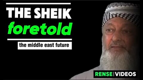 Sheik foretold