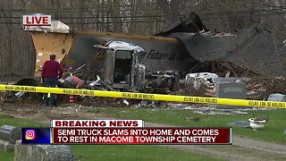 Semi destroys house in Macomb Township, only minor injuries reported