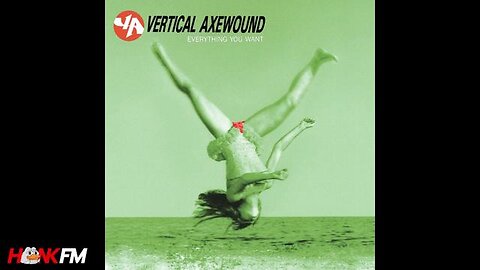 Vertical Axewound - Everything You Want