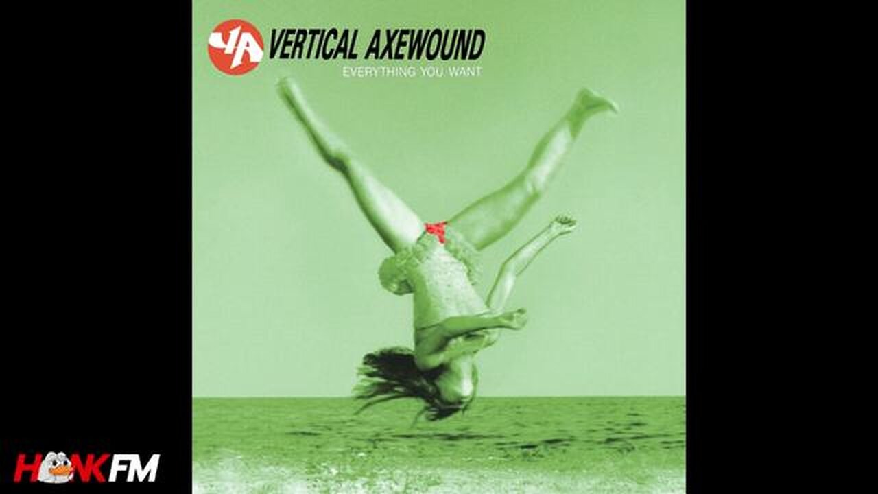 Vertical Axewound - Everything You Want