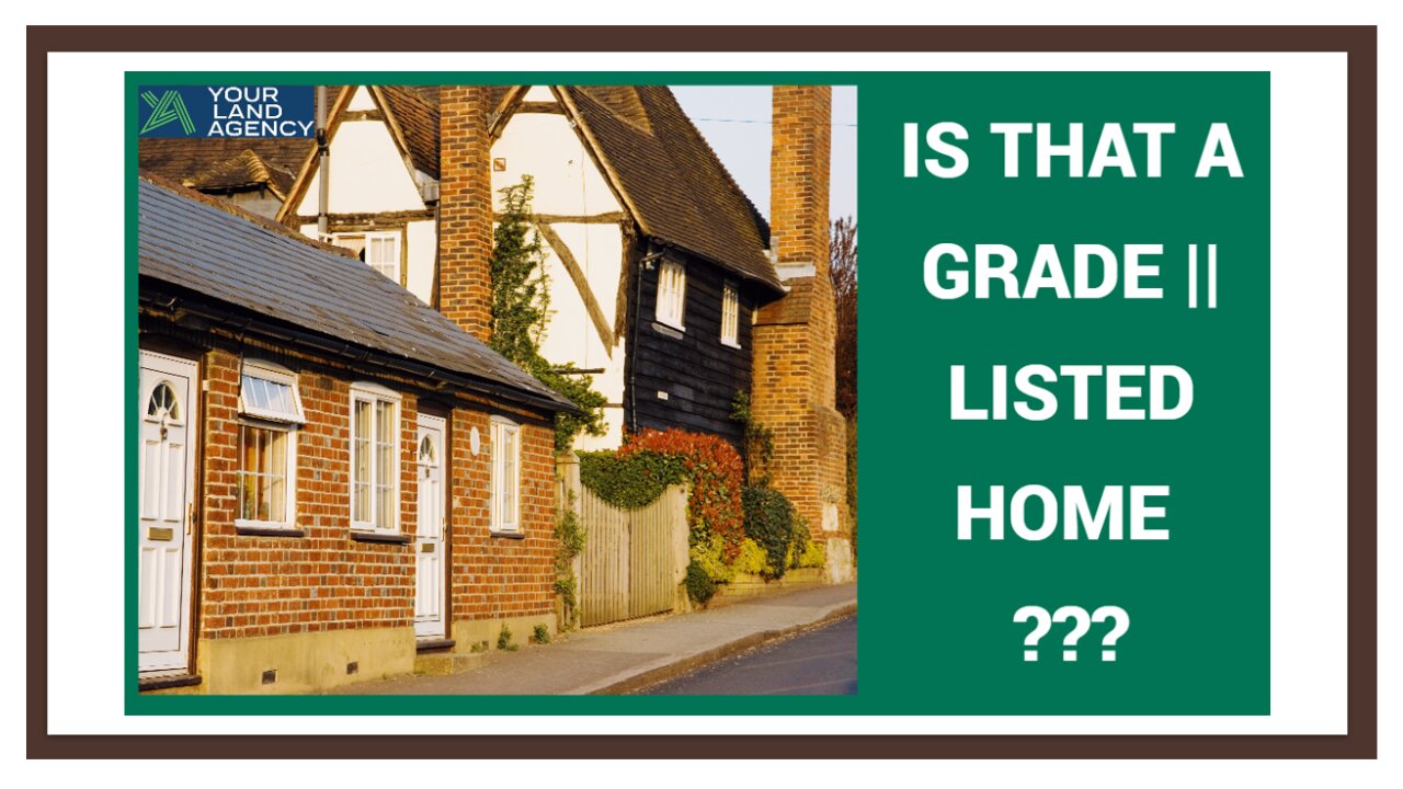Buying a Grade 2 Listed Home | Is that Home Grade 2 Listed?