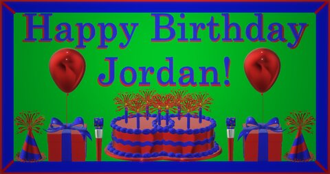 Happy Birthday 3D - Happy Birthday Jordan - Happy Birthday To You - Happy Birthday Song