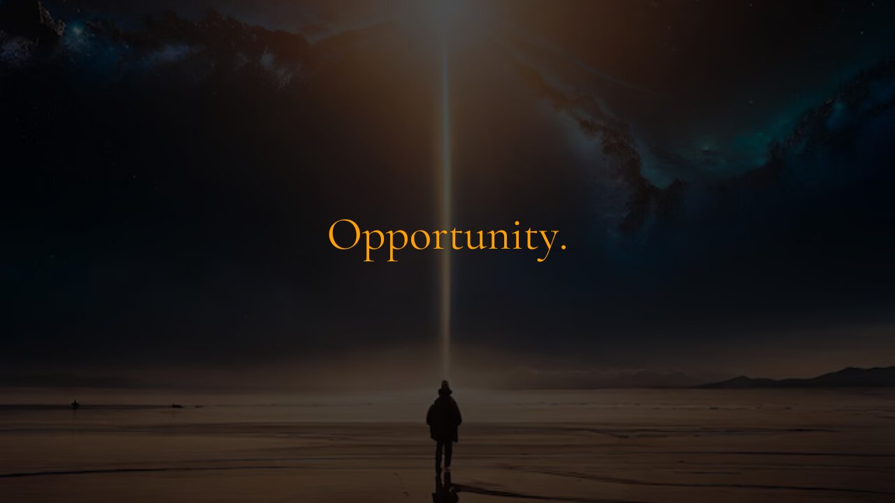 Opportunity _ Motivational Video