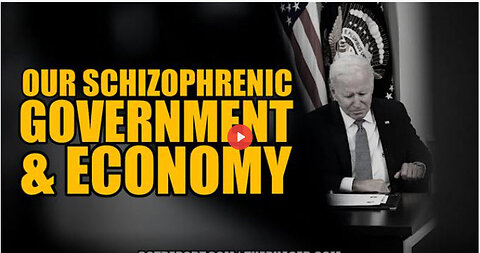 SGT REPORT - OUR EVIL SCHIZO GOVERNMENT & SCHIZO ECONOMY