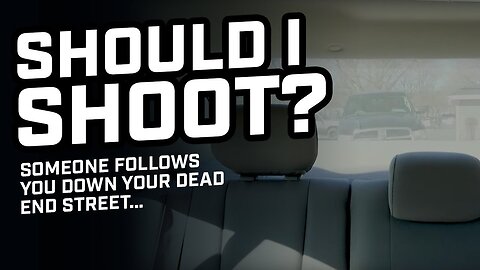 Trapped By a Road Rager: Should I Shoot?