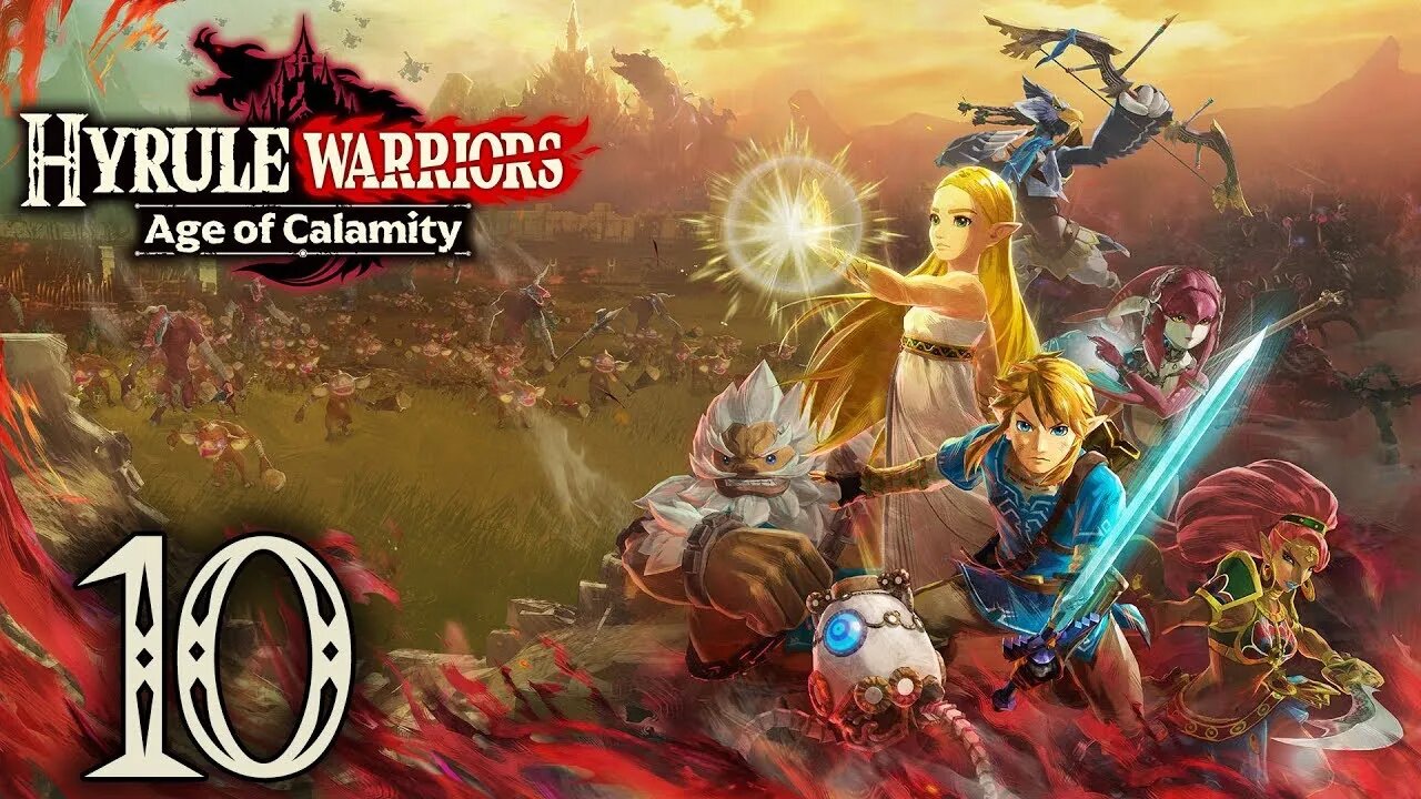 Hyrule Warriors: Age of Calamity - Episode 10