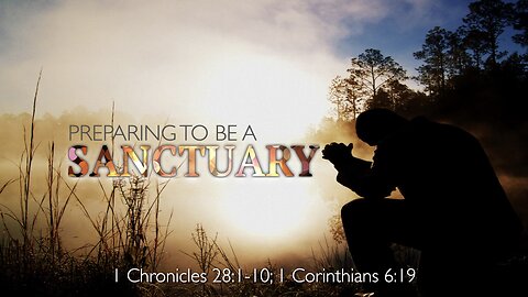 Preparing to be a Sanctuary