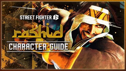 🕹🎮🥊『ストリートファイター6』キャラクターガイド｜ラシード（Rashid）