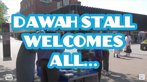 Coventry Dawah Stall welcomes all.