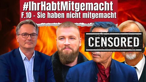 #IhrHabtMitgemacht | Episode 10 - Sie haben nicht mitgemacht (zensierte Version)