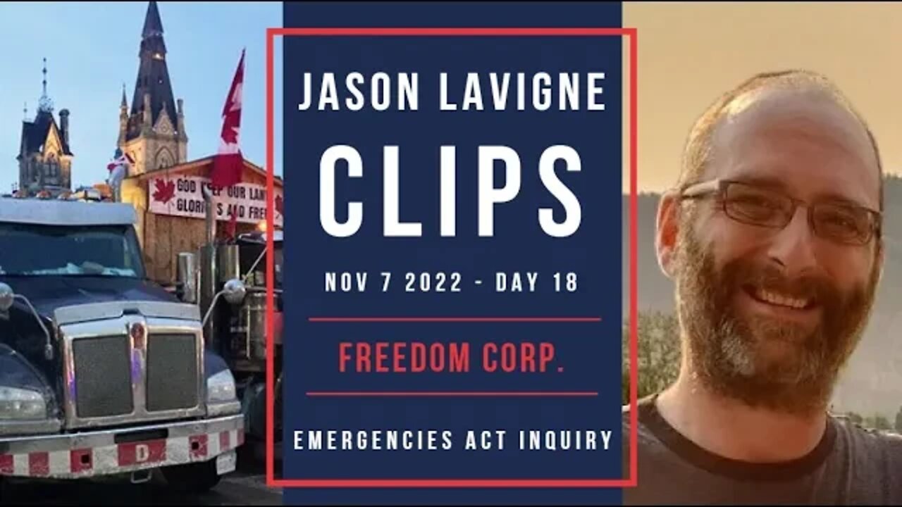 Day 18 - Freedom Corp. - Emergencies Act Inquiry