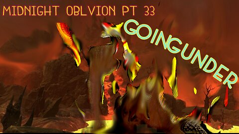 Midnight Oblivion Pt 33: Going Under