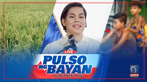 LIVE: Pulso ng Bayan kasama sina Admar Vilando at Jade Calabroso | September 19, 2024