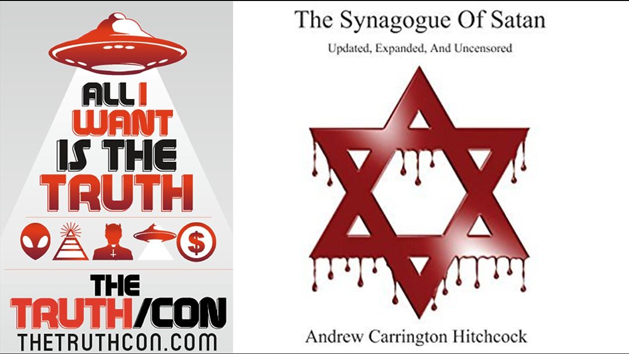 The Synagogue of Satan (1878 - 2006) - Complete Documentary - Andrew Carrington Hitchcock
