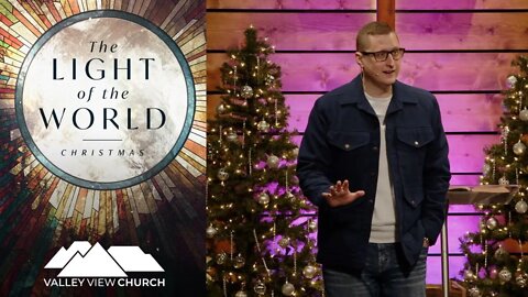 The Light of the World - Born to Serve