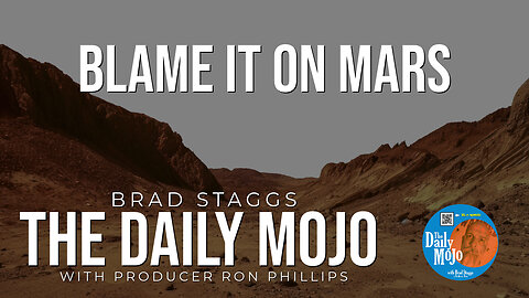 Blame It On Mars - The Daily MoJo 101524
