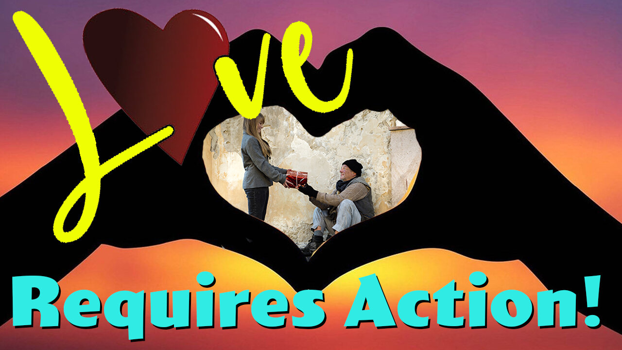 LOVE Requires Action!
