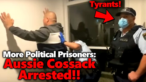 Australia Police Take Another Political Prisoner: Aussie Cossack Arrested By NSW Police in Sydney