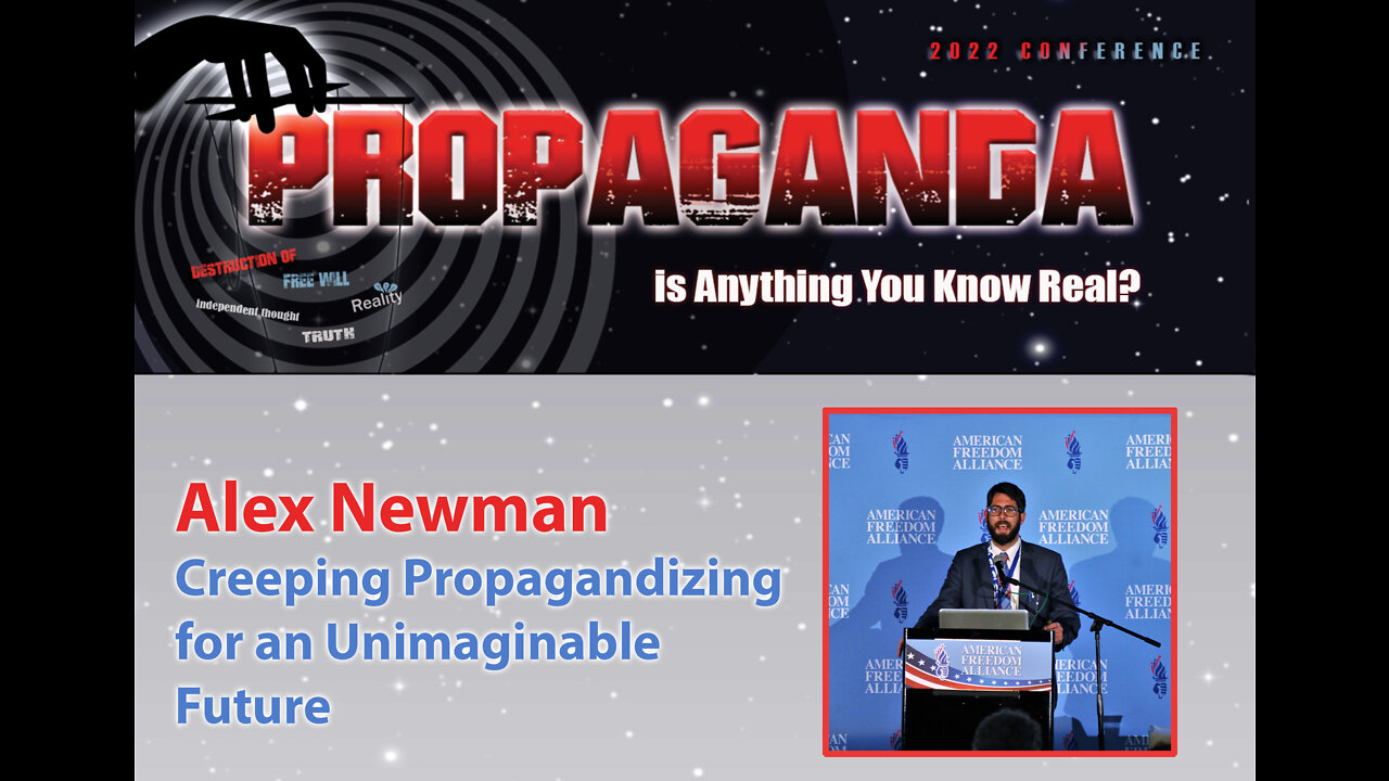 Alex Newman: Creeping Propagandizing for an Unimaginable Future
