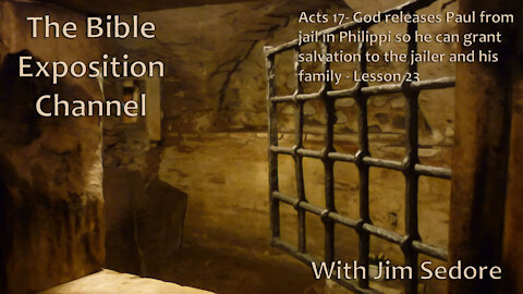 God releases Paul from jail in Philippi so he can grant salvation to the jailer and his family