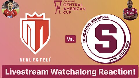 Real Estelí FC Vs. Deportivo Saprissa 2024 CONCACAF Central American Cup Group Stage Live Watchalong